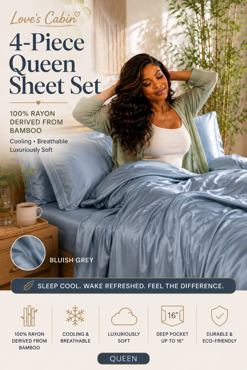 Love's Cabin Bamboo Rayon Queen Sheet Set in Bluish Grey Love's Cabin 4-piece queen sheet set in bluish grey 100% rayon from bamboo with 16-inch deep pocket fitted sheet, flat sheet, and two pillowcases